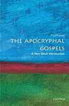 The apocryphal Gospels : a very short introduction