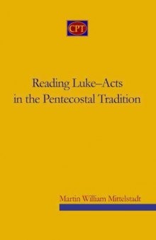 Reading Luke-Acts in the Pentecostal Tradition