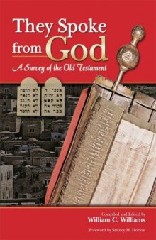 They Spoke from God: A Survey of the Old Testament