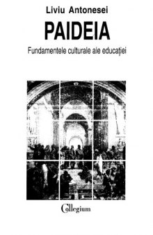 Paideia : fundamentele culturale ale educaţiei