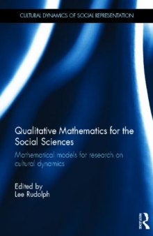 Qualitative Mathematics for the Social Sciences: Mathematical Models for Research on Cultural Dynamics