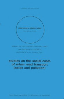 Studies on the Social Costs of Urban Road Transport (Noise and Pollution) : Report of the Eighteenth Round Table on Transport Economics Held in Paris on 13-14 April 1972