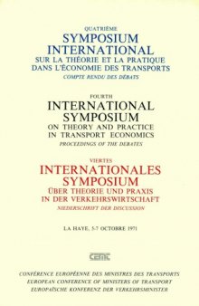 Quatrième symposium international sur la théorie et la pratique dans l’économie:Compte rendu des débats, La Haye, 5-7 Octobre 1971