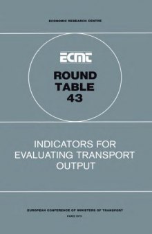 Indicators for Evaluating Transport Output : Report of the Forty-Third Round Table on Transport Economics Held in Paris on 23-24 November 1978