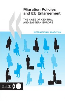 Migration Policies and EU Enlargement : the Case of Central and Eastern Europe