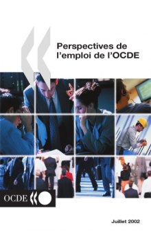 Perspectives de l’Emploi de l’Ocde: Edition 2002.