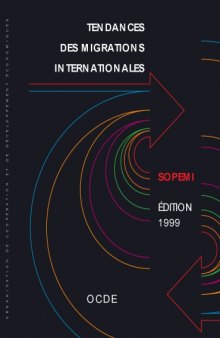 Tendances des Migrations Internationales : Sopemi Edition 1999.