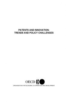 Patents and innovation : trends and policy challenges.