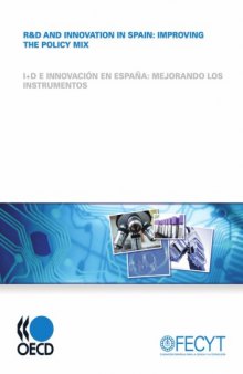 R & D and innovation in Spain : improving the policy mix.
