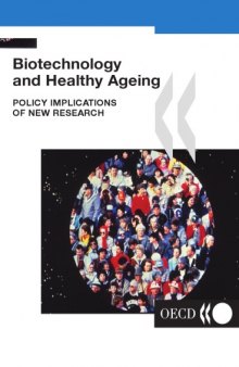 Biotechnology and Healthy Ageing : Policy Implications of New Research