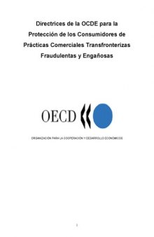 OECD guidelines for protecting consumers from fraudulent and deceptive commercial practices across borders = Les lignes directrices de l’OCDE régissant la protection des consommateurs contre les pratiques commerciales transfrontières frauduleuses et trompeuses.