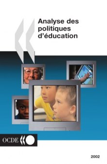 Analyse des Politiques d’?Ducation: Edition 2002.