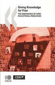 Giving knowledge for free : the emergence of open educational resources
