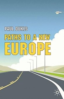 Paths to a New Europe: From Premodern to Postmodern Times