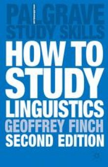 How to Study Linguistics: A Guide to Understanding Language