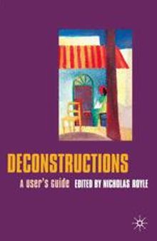 Deconstructions: A User’s Guide