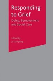 Responding to Grief: Dying, Bereavement and Social Care