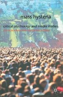 Mass Hysteria: Critical psychology and media studies