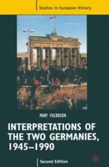 Interpretations of the Two Germanies, 1945–1990