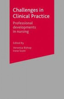Challenges in Clinical Practice: Professional developments in nursing