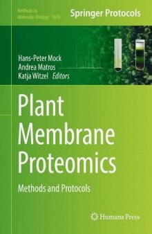 Plant Membrane Proteomics: Methods and Protocols