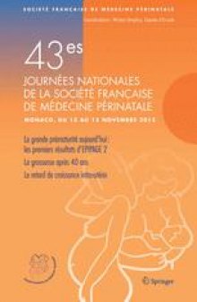 43es Journées nationales de la Société Française de Médecine Périnatale (Monaco 13–15 novembre 2013)
