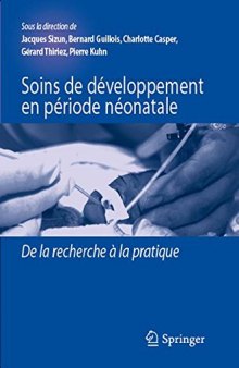 Soins de développement en période néonatale: De la recherche à la pratique