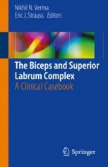 The Biceps and Superior Labrum Complex: A Clinical Casebook