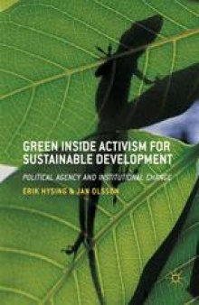 Green Inside Activism for Sustainable Development: Political Agency and Institutional Change