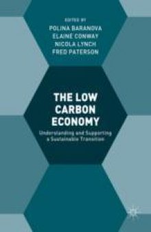 The Low Carbon Economy: Understanding and Supporting a Sustainable Transition
