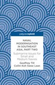 Naval Modernisation in Southeast Asia, Part Two : Submarine Issues for Small and Medium Navies
