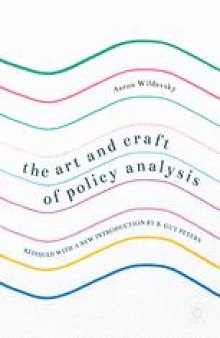 The Art and Craft of Policy Analysis: Reissued with a new introduction by B. Guy Peters