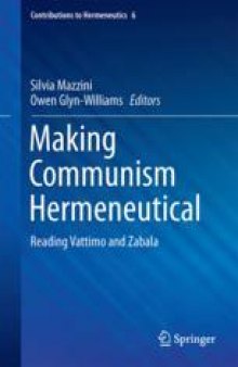 Making Communism Hermeneutical: Reading Vattimo and Zabala