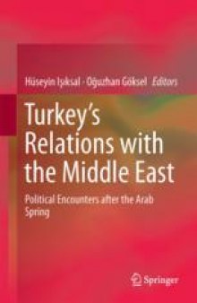 Turkey’s Relations with the Middle East: Political Encounters after the Arab Spring
