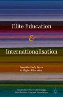 Elite Education and Internationalisation: From the Early Years to Higher Education