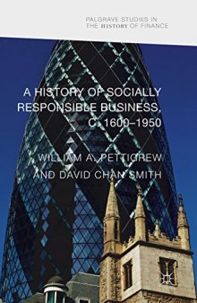 A History of Socially Responsible Business, c.1600–1950
