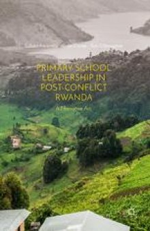 Primary School Leadership in Post-Conflict Rwanda: A Narrative Arc