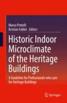 Historic Indoor Microclimate of the Heritage Buildings: A Guideline for Professionals who care for Heritage Buildings