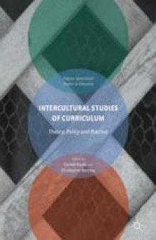 Intercultural Studies of Curriculum: Theory, Policy and Practice