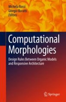 Computational Morphologies: Design Rules Between Organic Models and Responsive Architecture