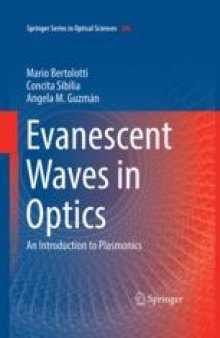 Evanescent Waves in Optics: An Introduction to Plasmonics