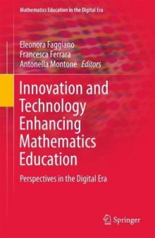 Innovation and Technology Enhancing Mathematics Education: Perspectives in the Digital Era