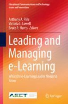 Leading and Managing e-Learning: What the e-Learning Leader Needs to Know
