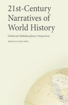  21st-Century Narratives of World History: Global and Multidisciplinary Perspectives