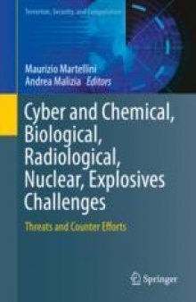 Cyber and Chemical, Biological, Radiological, Nuclear, Explosives Challenges: Threats and Counter Efforts