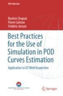 Best Practices for the Use of Simulation in POD Curves Estimation: Application to UT Weld Inspection