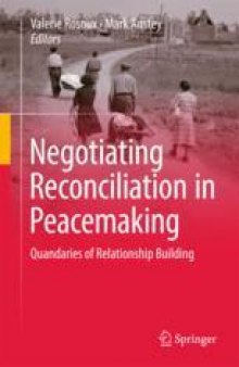 Negotiating Reconciliation in Peacemaking: Quandaries of Relationship Building