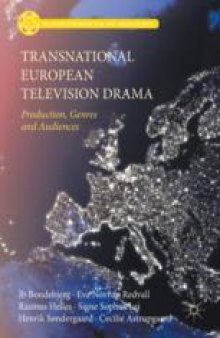Transnational European Television Drama: Production, Genres and Audiences