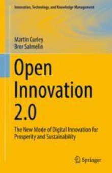 Open Innovation 2.0 : The New Mode of Digital Innovation for Prosperity and Sustainability