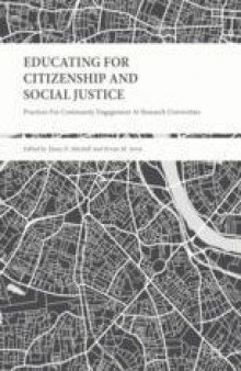 Educating for Citizenship and Social Justice: Practices for Community Engagement at Research Universities